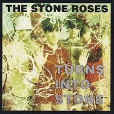 Stone Roses - Turns Into Stone