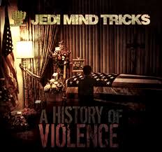 Jedi Mind Tricks - A History Of Violence