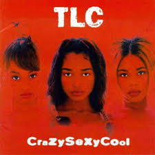 TLC - Crazysexycool