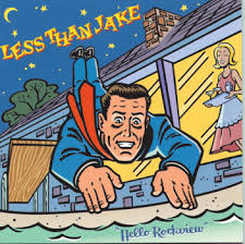 Less Than Jake - Hello Rockview