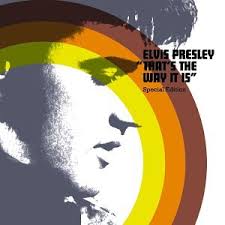 Elvis Presley - Thats The Way It Is