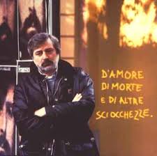 Francesco Guccini - D'Amore Di Morte E Di Altre Sciocchezze