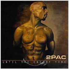 2 Pac - Until The End Of Time