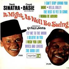 Frank Sinatra - It Might As Well Be Swing