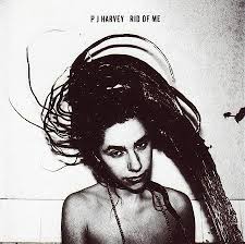 P.j. Harvey - Rid Of Me