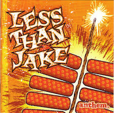 Less Than Jake - Anthem