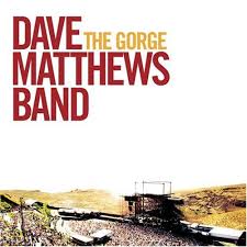 Dave Matthews Band - The Gorge (disc 1)