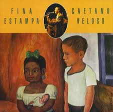Caetano Veloso - Fina Estampa
