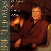 B.J. Thomas - Christmas Is Coming Home