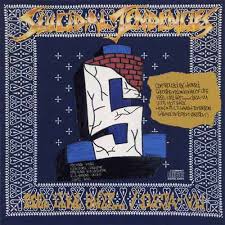 Suicidal Tendencies - Controlled By Hatred/Feel Like Shit...Deja Vu