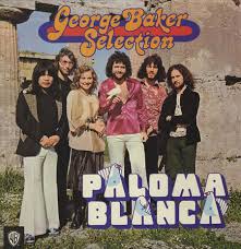 George Baker Selection - Paloma Blanca