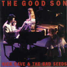 Nick Cave And The Bad Seeds - The Good Son