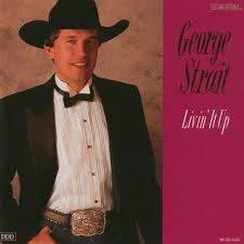 George Strait - Livin' It Up
