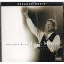 Don Moen - God Is Good