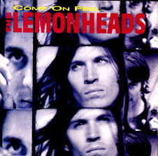Lemonheads - Come On Feel The Lemonheads
