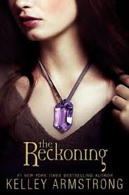 the reckoning by kelley armstrong