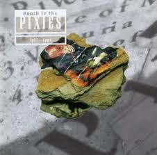 Pixies - Death To The Pixies