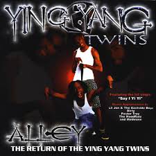 Ying Yang Twins - Alley Return Of The Ying Yang Twins