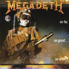 METAL ART (DIBUJANDO HEAVY METAL) Megadeth-So_Far,_So_Good,_So_What-Frontal