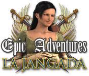 epic adventure la jangada
