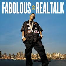 Fabolous - Real Talk