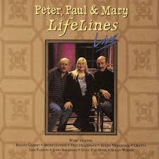 Peter, Paul & Mary - Lifelines Live