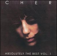 Cher - Absolutely The Best, Volume 1