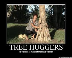 tree huggers