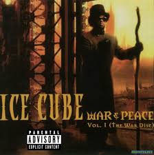 Ice Cube - War & Peace, Vol. 1 (the War Disc)