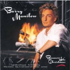 Barry Manilow - Because Its Christmas