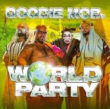 Goodie Mob - World Party