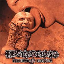 Regurgitate - The Combustion And Consumption Of Pyorrheic Waste