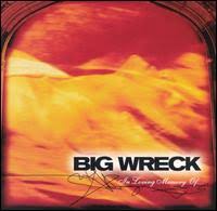 Big Wreck - Blown Wide Open
