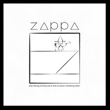 Frank Zappa - Ship Arriving Too Late To Save A Drowning Witch