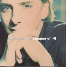 Barry Manilow - Summer Of '78