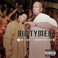 Big Tymers - Big Money Heavyweight
