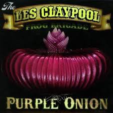Les Claypool - Purple Onion