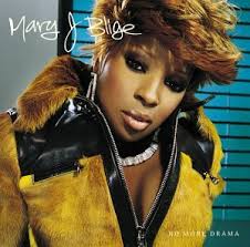 Mary J Blige - No More Drama