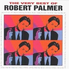 Robert Palmer - Very Best Of