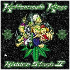 Kottonmouth Kings - Hidden Stash