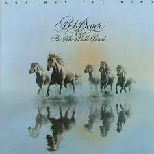 Bob Seger - Against The Wind