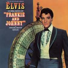 elvis frankie and johnny