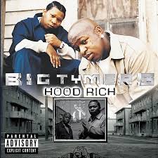 Big Tymers - Hood Rich