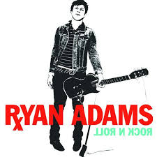 Ryan Adams - Rock N Roll