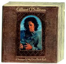 Gilbert O'sullivan - Stranger In My Own Backyard