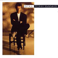 Tony Banks - Still