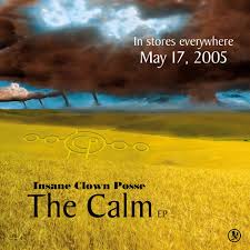 Insane Clown Posse - The Calm