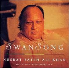Nusrat Fateh Ali Khan - Swan Song