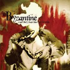 Byzantine - ...And They Shall Take Up Serpents
