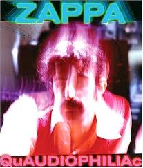 Frank Zappa - QuAUDIOPHILIAc